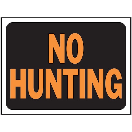 Hy-Ko No Hunting Sign 8.5" x 12.5", 10PK A03021
